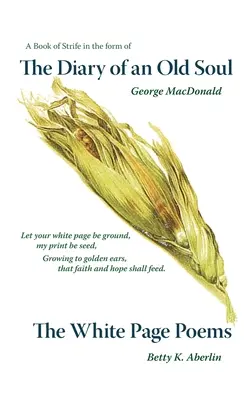 Denník starej duše a básne z bielych stránok - The Diary of an Old Soul & the White Page Poems