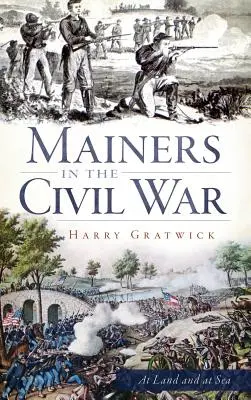 Mainers v občianskej vojne - Mainers in the Civil War