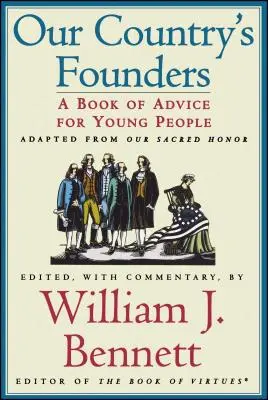 Zakladatelia našej krajiny: Kniha rád pre mladých ľudí - Our Country's Founders: A Book of Advice for Young People