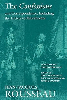 Vyznania a korešpondencia vrátane listov Malesherbesovi - The Confessions and Correspondence, Including the Letters to Malesherbes
