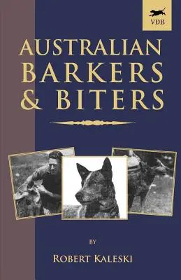 Austrálski štekári a hryzáci - Australian Barkers and Biters