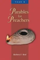 Podobenstvá pre kazateľov: Evanjelium podľa Marka - Parables for Preachers: The Gospel of Mark