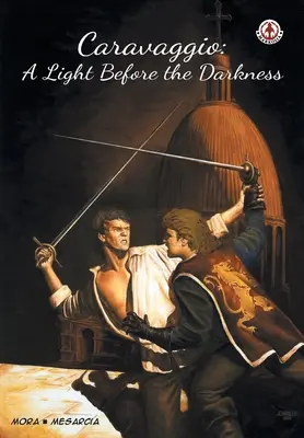 Caravaggio: Svetlo pred tmou - Caravaggio: A Light Before the Darkness