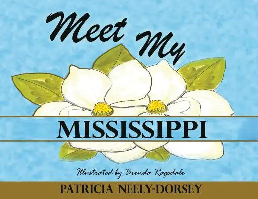 Zoznámte sa s mojou Mississippi: Rozšírené vydanie - Meet My Mississippi: Expanded Edition