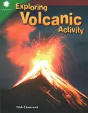 Skúmanie vulkanickej činnosti - Exploring Volcanic Activity