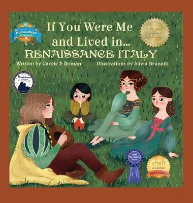 Keby si bol mnou a žil v... Renesančné Taliansko: Ako sa zoznámiť s civilizáciami v priebehu času. - If You Were Me and Lived in... Renaissance Italy: An Introduction to Civilizations Throughout Time