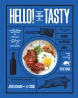 Dobrý deň! Volám sa Tasty: Obľúbené jedlá z reštaurácií Tasty v Portlande - Hello! My Name Is Tasty: Global Diner Favorites from Portland's Tasty Restaurants