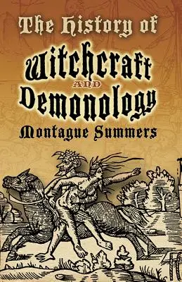 História čarodejníctva a démonológie - The History of Witchcraft and Demonology