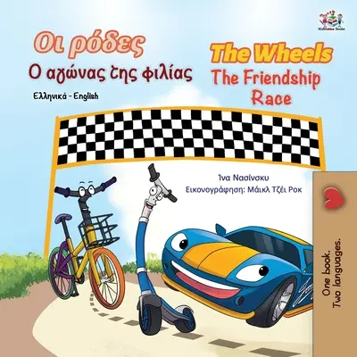 The Wheels The Friendship Race (grécka anglická dvojjazyčná kniha pre deti) - The Wheels The Friendship Race (Greek English Bilingual Book for Kids)