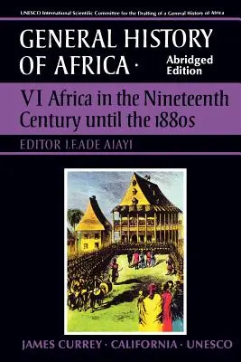 Všeobecné dejiny Afriky UNESCO, zväzok VI, skrátené vydanie, 6: Afrika v 19. storočí do 80. rokov 19. storočia - UNESCO General History of Africa, Vol. VI, Abridged Edition, 6: Africa in the Nineteenth Century Until the 1880s