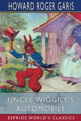Automobil strýčka Wiggilyho (Esprios Classics) - Uncle Wiggily's Automobile (Esprios Classics)