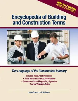 Encyklopédia stavebných termínov: Stavebná encyklopédia a encyklopédia stavebníctva - Encyclopedia of Building and Construction Terms: The Language of the Construction Industry