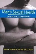 Sexuálne zdravie mužov: Vhodnosť pre uspokojivý sex - Men's Sexual Health: Fitness for Satisfying Sex