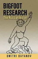 Výskum Yetiho - Bigfoot Research