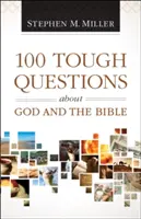 100 ťažkých otázok o Bohu a Biblii - 100 Tough Questions about God and the Bible