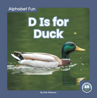 D je pre kačicu - D Is for Duck
