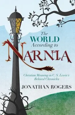 Svet podľa Narnie - The World According to Narnia
