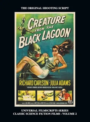 Stvorenie z Čiernej lagúny (Universal Filmscripts Series Classic Science Fiction) (tvrdá väzba) - Creature from the Black Lagoon (Universal Filmscripts Series Classic Science Fiction) (hardback)