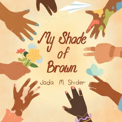 Môj odtieň hnedej - My Shade Of Brown