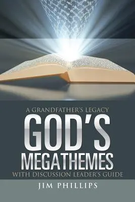 Božie megatémy: Dedov odkaz - God's Megathemes: A Grandfather's Legacy
