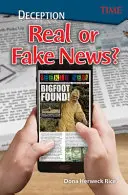 Podvody: Skutočné alebo falošné správy? - Deception: Real or Fake News?