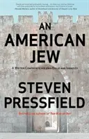 Americký žid: Spisovateľ sa vyrovnáva s vlastným vyhnanstvom a identitou - An American Jew: A Writer Confronts His Own Exile and Identity
