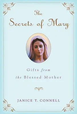 Máriine tajomstvá: Dary od Najsvätejšej Matky - The Secrets of Mary: Gifts from the Blessed Mother
