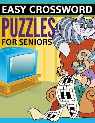 Jednoduché krížovky pre seniorov: Super zábavné vydanie - Easy Crossword Puzzles For Seniors: Super Fun Edition