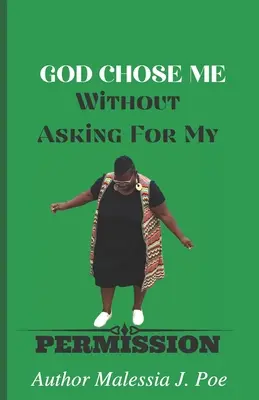 Boh si ma vybral bez toho, aby sa ma pýtal na súhlas - God Chose Me Without Asking for My Permission