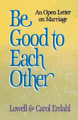 Buďte k sebe dobrí - Be Good to Each Other