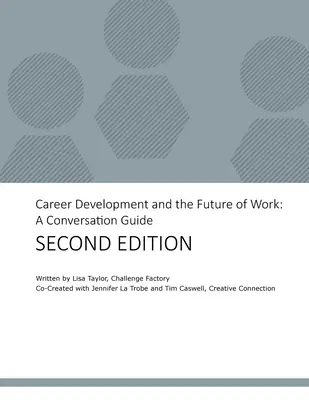 Rozvoj kariéry a budúcnosť práce: Sprievodca konverzáciou - Career Development and the Future of Work: A Conversation Guide