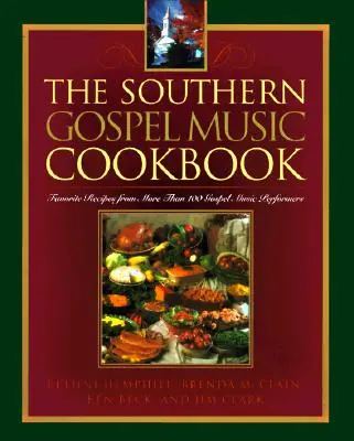 Kuchárska kniha južanskej gospelovej hudby - The Southern Gospel Music Cookbook