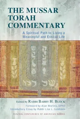 Komentár k Tóre Mussar: Duchovná cesta k zmysluplnému a etickému životu - The Mussar Torah Commentary: A Spiritual Path to Living a Meaningful and Ethical Life
