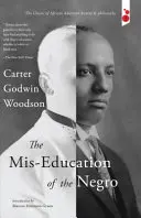 Nesprávna výchova černochov - The Mis-Education of the Negro