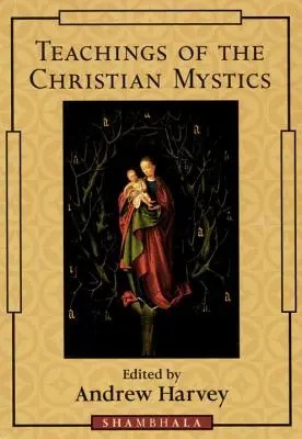 Učenie kresťanských mystikov - Teachings of the Christian Mystics