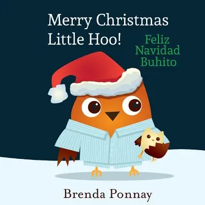 Veselé Vianoce, Malý Hoo! / Feliz Navidad Buhito - Merry Christmas, Little Hoo! / Feliz Navidad Buhito