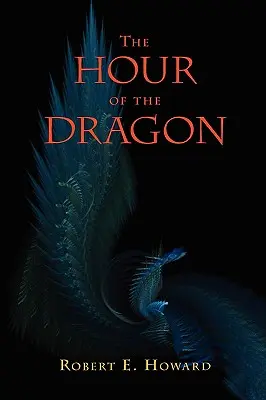 Hodina draka (Conan Dobyvateľ) - The Hour of the Dragon (Conan the Conqueror)