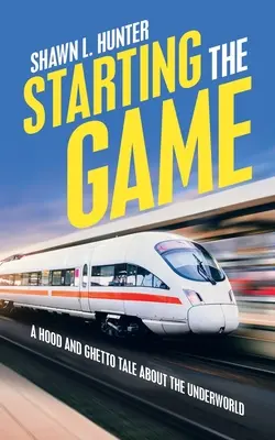 Začiatok hry: Príbeh z kapucne a geta o podsvetí - Starting the Game: A Hood and Ghetto Tale About the Underworld