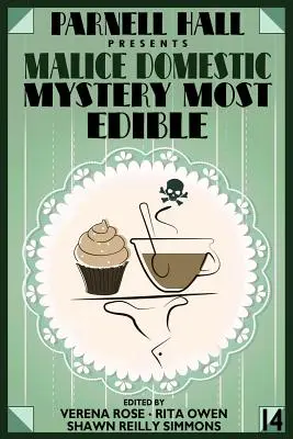 Parnell Hall predstavuje zlomyseľnosť domácu: Mystery Most Edible - Parnell Hall Presents Malice Domestic: Mystery Most Edible