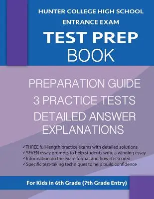 Hunter College High School Entrance Exam Test Prep Book: 3 praktické testy a príručka na prípravu na Hunter Test: Hunter College Middle School Test Prep; HCHS Admis - Hunter College High School Entrance Exam Test Prep Book: 3 Practice Tests & Hunter Test Prep Guide: Hunter College Middle School Test Prep; HCHS Admis