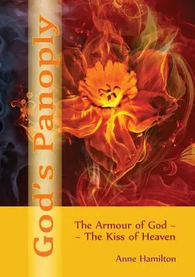 Božie panoptikum: Božia výzbroj a nebeský bozk - God's Panoply: The Armour of God and the Kiss of Heaven