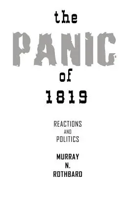 Panika v roku 1819: reakcie a politiky - The Panic of 1819: Reactions and Policies