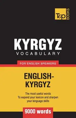 Kirgizský slovník pre anglicky hovoriacich - 9000 slov - Kyrgyz vocabulary for English speakers - 9000 words