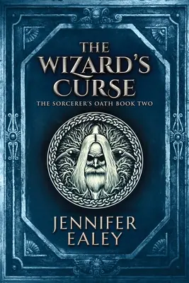 Čarodejníkova kliatba: Veľké tlačené vydanie - The Wizard's Curse: Large Print Edition