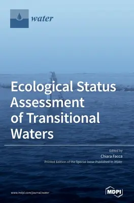 Hodnotenie ekologického stavu prechodných vôd - Ecological Status Assessment of Transitional Waters