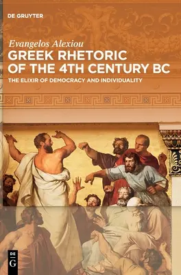 Grécka rétorika 4. storočia pred n. l. - Greek Rhetoric of the 4th Century BC