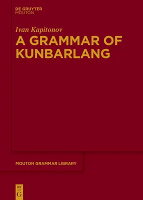 Gramatika Kunbarlangu - A Grammar of Kunbarlang