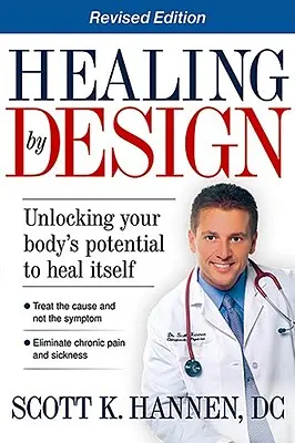 Liečenie podľa plánu: Uvoľnenie potenciálu vášho tela liečiť sa samo - Healing by Design: Unlocking Your Body's Potential to Heal Itself