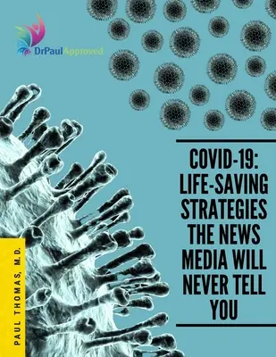 Covid-19: Vydanie knihy: Stratégie na záchranu života, o ktorých vám spravodajské médiá nikdy nepovedia - Covid-19: Life-Saving Strategies The News Media Will Never Tell You