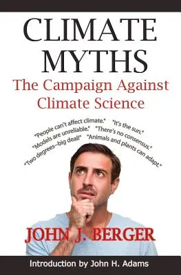 Mýty o klíme: Kampaň proti vede o klíme - Climate Myths: The Campaign Against Climate Science